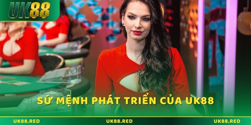 Home Sứ mệnh phát triển của thương hiệu UK88